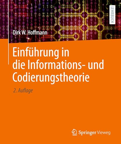 Einführung in die Informations- und Codierungstheorie von Springer Vieweg